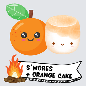 Campfire Cooking: S’mores and Orange Cake - Thurs Mar 13 @ 2 PM